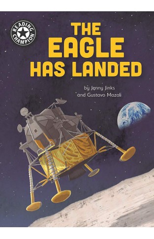 The Eagle Has Landed: Independent Reading 